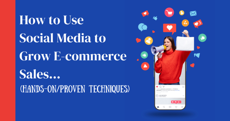 How to Use Social Media to Grow Ecommerce Sales