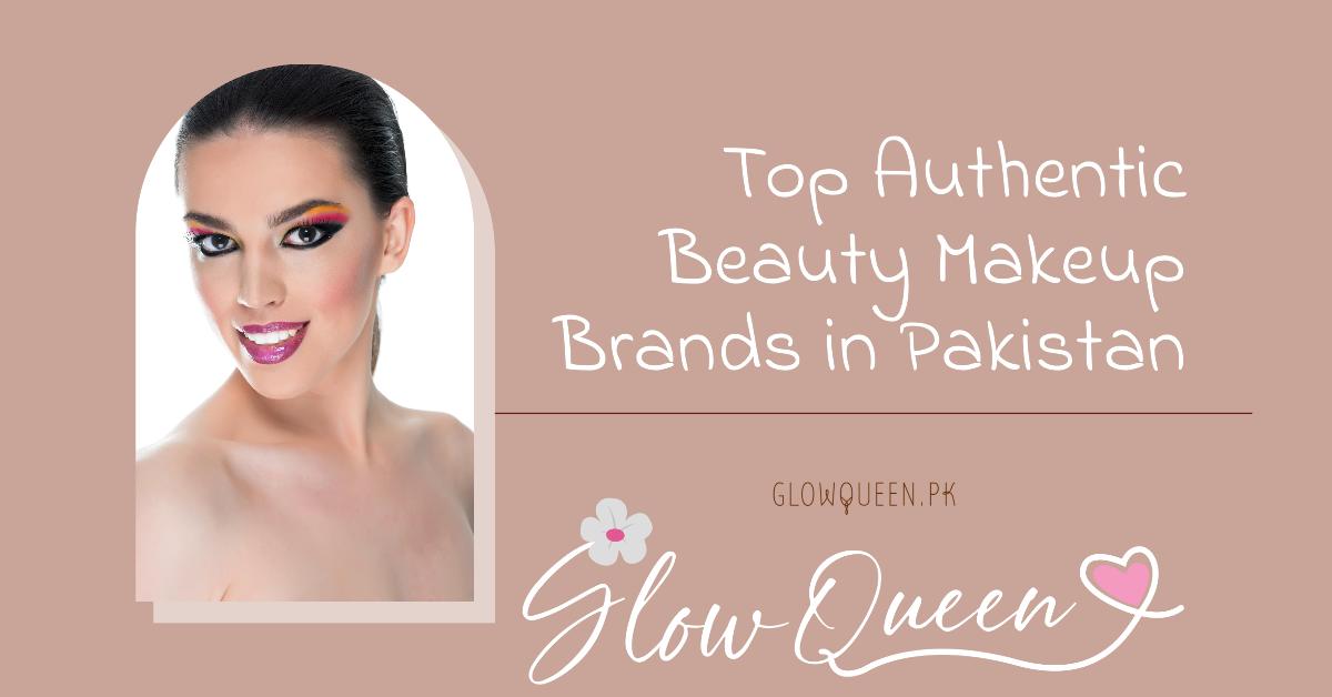 Top Beauty Makeup Brands in Pakistan