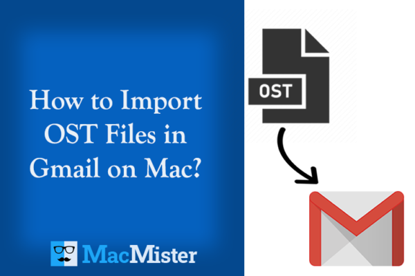 how do i import an ost into my gmail account for mac